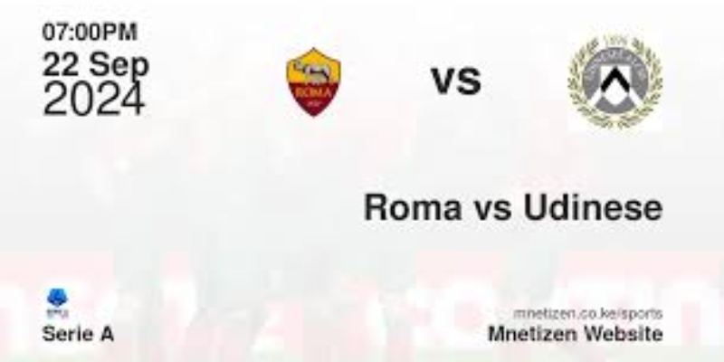 Trận Chiến Giữa Roma vs Udinese Dortmund: Cuộc Đụng Độ Đáng Chờ Đợi